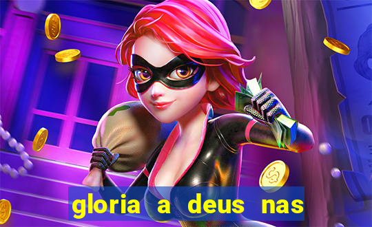 gloria a deus nas alturas cifra